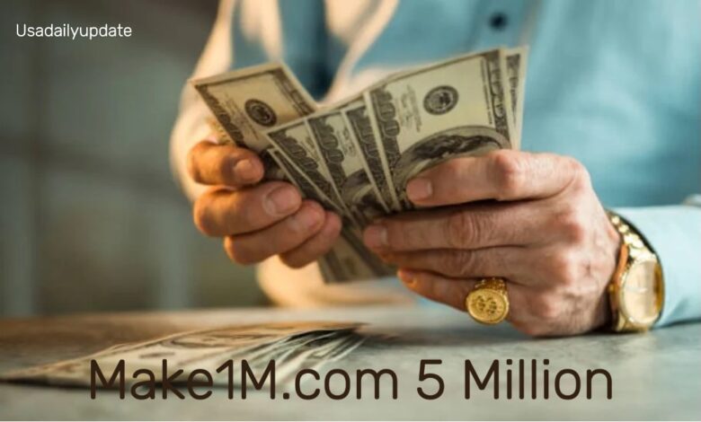 Make1M.com 5 Million