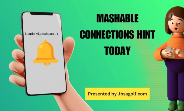 Mashable Connections Today