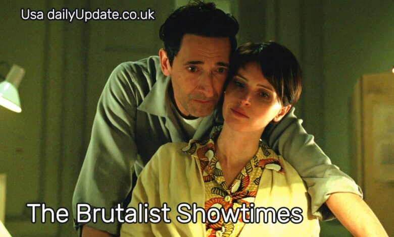 The Brutalist Showtimes