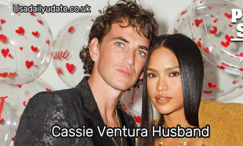 Cassie Ventura Husband